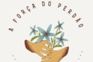 A força do perdão: liberdade e cura através do deixar ir
